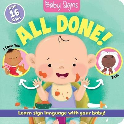 Baby Signs: All Done! by Kate Lockwood