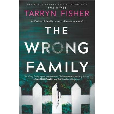 The Wrong Family: A Thriller by Tarryn Fisher