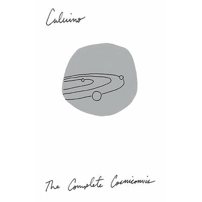 The Complete Cosmicomics by Italo Calvino
