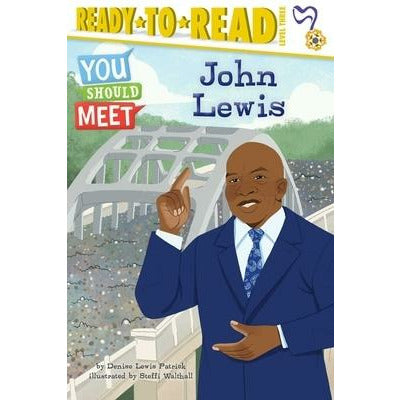John Lewis: Ready-To-Read Level 3 by Denise Lewis Patrick