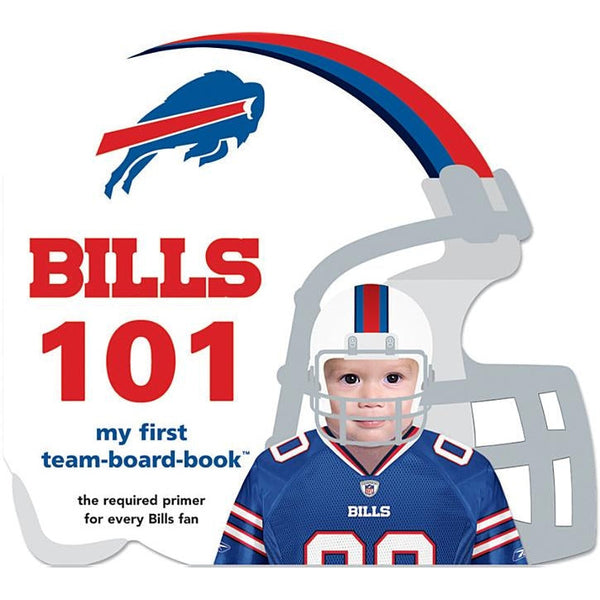 Buffalo Bills 101 by Brad M. Epstein