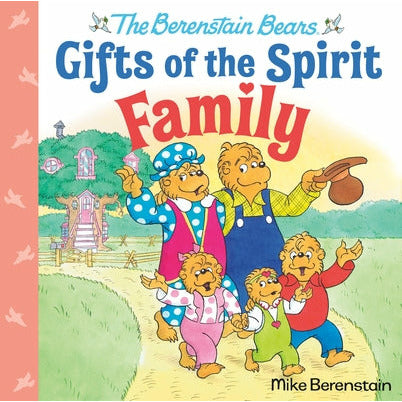 Family (Berenstain Bears Gifts of the Spirit) by Mike Berenstain