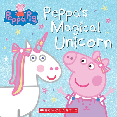 Peppa's Magical Unicorn by Cala Spinner