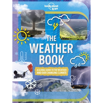 Lonely Planet Kids the Weather Book 1 by Steve Parker