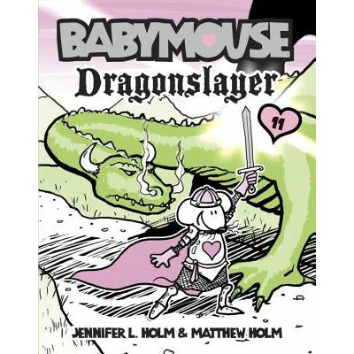 Babymouse #11: Dragonslayer by Jennifer L. Holm