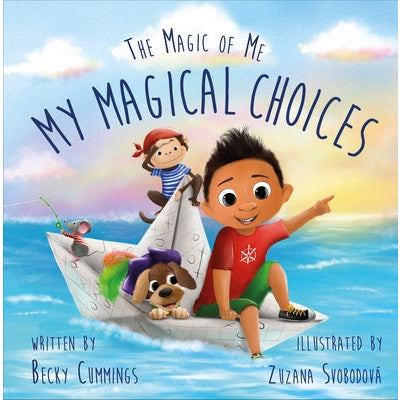 My Magical Choices: Deluxe Jacketed Edition by Becky Cummings