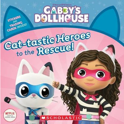Cat-Tastic Heroes to the Rescue (Gabby's Dollhouse Storybook) by Gabhi Martins