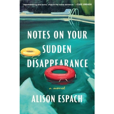 Notes on Your Sudden Disappearance by Alison Espach