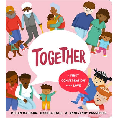 Together: A First Conversation about Love by Megan Madison