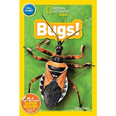 National Geographic Kids Readers: Bugs (Pre-Reader) by Shira Evans