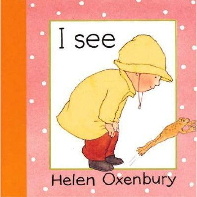 I See by Helen Oxenbury