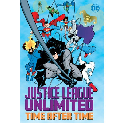 Justice League Unlimited: Time After Time by Various