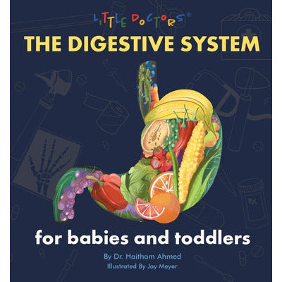 The Digestive System for Babies and Toddlers by Dr Haitham Ahmed