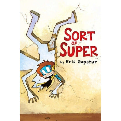 Sort of Super by Eric Gapstur