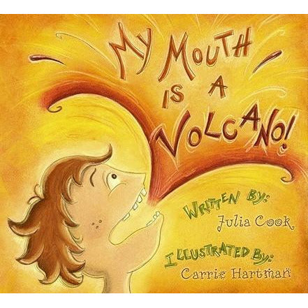 My Mouth Is a Volcano by Julia Cook