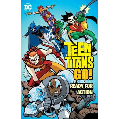 Teen Titans Go!: Ready for Action by Various