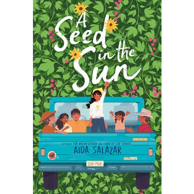 A Seed in the Sun by Aida Salazar