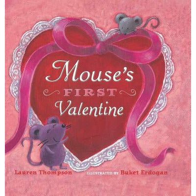 Mouse's First Valentine by Lauren Thompson