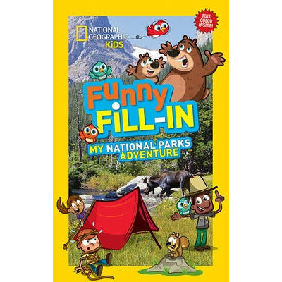 My National Parks Adventure by National Geographic Kids