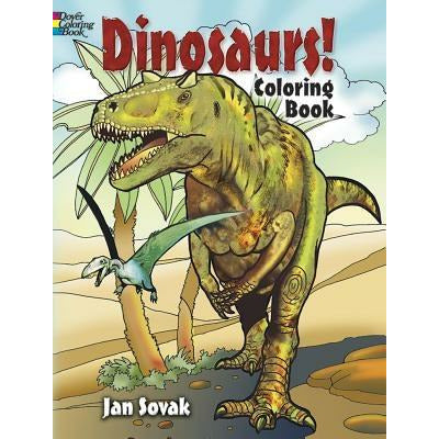 Dinosaurs! Coloring Book by Jan Sovak