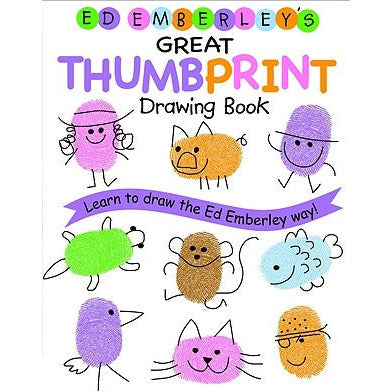 Ed Emberley's Great Thumbprint Drawing Book by Ed Emberley