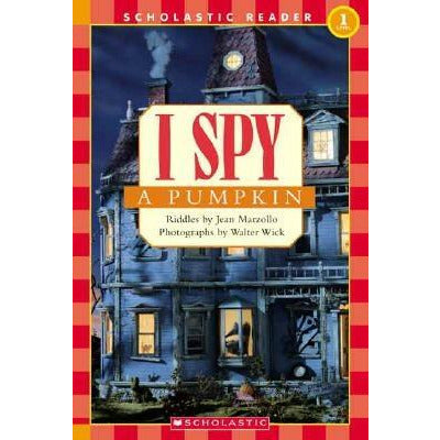 I Spy a Pumpkin (Scholastic Reader, Level 1) by Jean Marzollo