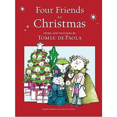 Four Friends at Christmas by Tomie dePaola