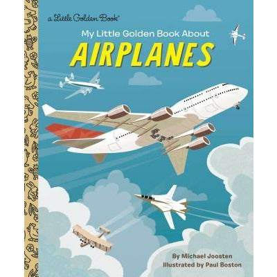 My Little Golden Book about Airplanes by Michael Joosten