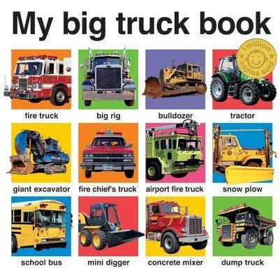 My Big Truck Book by Roger Priddy