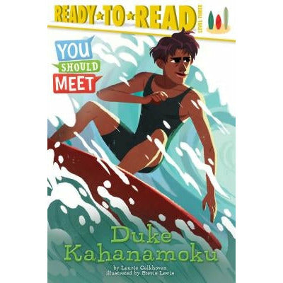 Duke Kahanamoku: Ready-To-Read Level 3 by Laurie Calkhoven