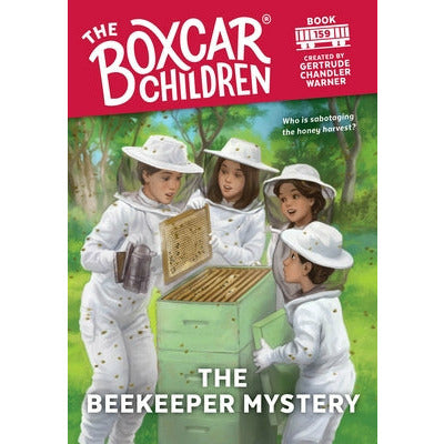 The Beekeeper Mystery: 159 by Gertrude Chandler Warner