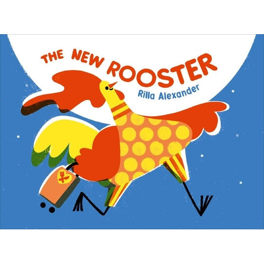 The New Rooster by Rilla Alexander