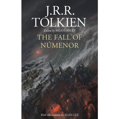 The Fall of Númenor: And Other Tales from the Second Age of Middle-Earth by J. R. R. Tolkien