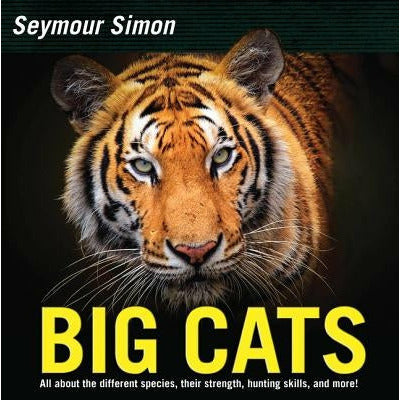 Big Cats: Revised Edition by Seymour Simon