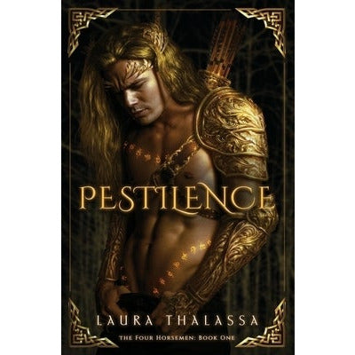 Pestilence (The Four Horsemen Book #1) by Laura Thalassa