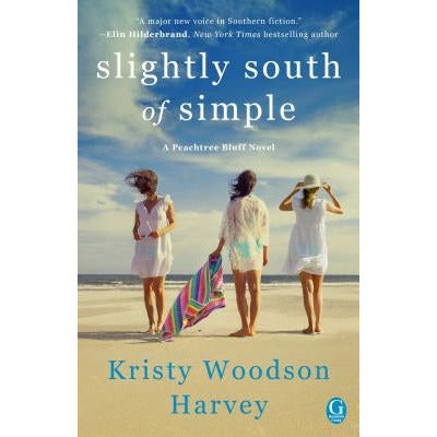 Slightly South of Simple: A Novelvolume 1 by Kristy Woodson Harvey