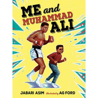 Me and Muhammad Ali by Jabari Asim