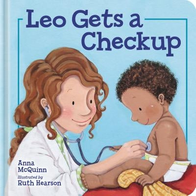 Leo Gets a Checkup by Anna McQuinn