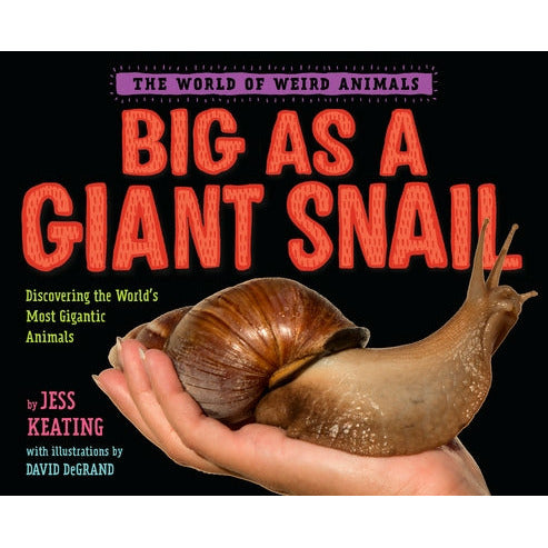Big as a Giant Snail by Jess Keating