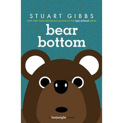 Bear Bottom by Stuart Gibbs