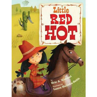 Little Red Hot by Eric A. Kimmel