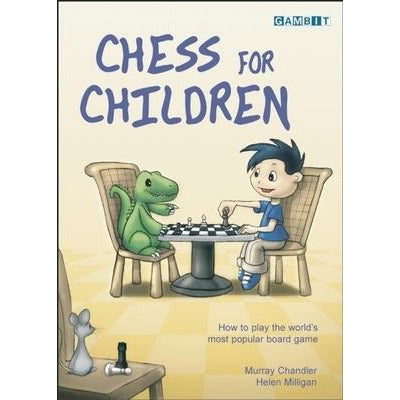 Chess for Children by Murray Chandler