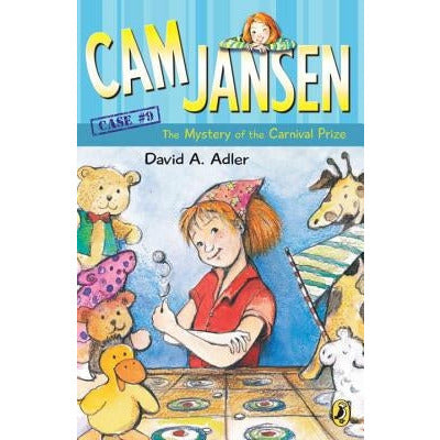 CAM Jansen: The Mystery of the Carnival Prize #9 by David A. Adler