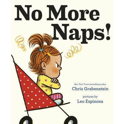 No More Naps!: A Story for When You're Wide-Awake and Definitely Not Tired by Chris Grabenstein