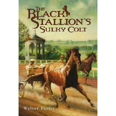 The Black Stallion's Sulky Colt by Walter Farley