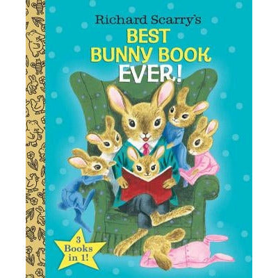Richard Scarry's Best Bunny Book Ever! by Richard Scarry
