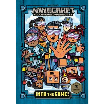 Into the Game! (Minecraft Woodsword Chronicles #1) by Nick Eliopulos