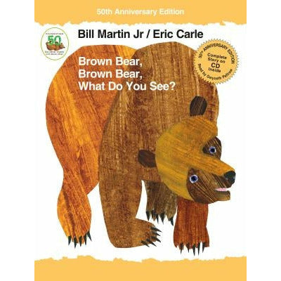 Brown Bear, Brown Bear, What Do You See? [With Audio CD] by Bill Martin