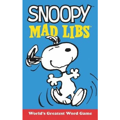 Snoopy Mad Libs: World's Greatest Word Game by Laura Macchiarola