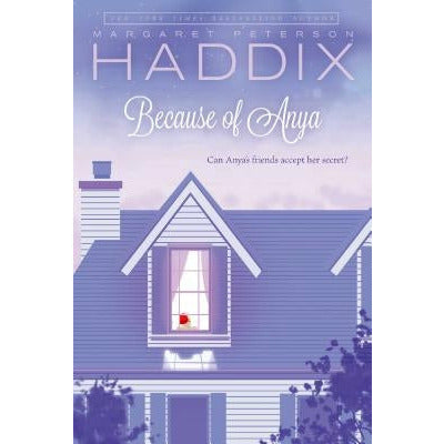 Because of Anya by Margaret Peterson Haddix